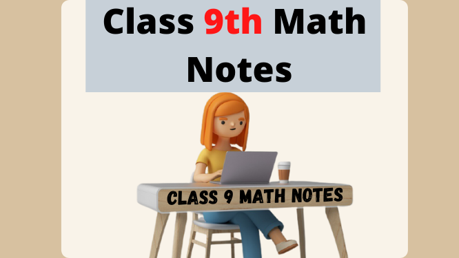 Class 9th Math Notes